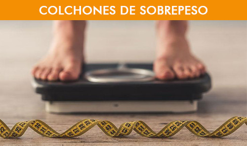 Colchones de Sobrepeso